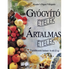 Reader's Digest Kiadó Kft. Gyógyító ételek, ártalmas ételek antikvárium - használt könyv