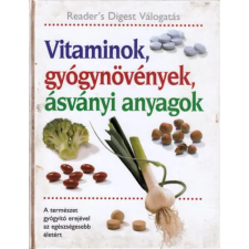 Reader's Digest Kiadó Kft. Vitaminok, gyógynövények, ásványi anyagok antikvárium - használt könyv
