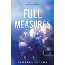 Rebecca Yarros Full Measures - Tiéd vagyok - Flight & Glory Books 1. regény