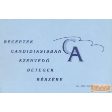  Receptek candidiasisban szenvedő betegek részére antikvárium - használt könyv