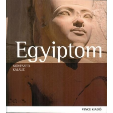 Regine Schulz;Matthias Seidel Egyiptom - művészeti kalauz (új, 2013!) utazás