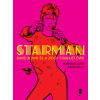 Reinhard Kleist - Starman - David Bowie és a Ziggy Stardust évek