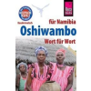 Reise Know-How Verlag Peter Rump Oshiwambo - Wort für Wort (für Namibia) | Esther Ndengu,Gabriel Ndengu