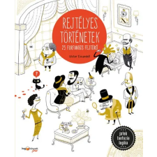  Rejtélyes történetek - 25 furfangos fejtörő gyermek- és ifjúsági könyv