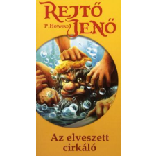 Rejtő Jenő (P. Howard) AZ ELVESZETT CIRKÁLÓ (ÚJ!) regény