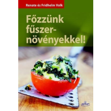Renate Volk, Fridhelm Volk Főzzünk fűszernövényekkel gasztronómia