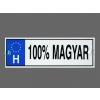  Rendszámtábla - 100% magyar