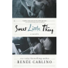 Renée Carlino Sweet Little Thing: A Novella (Sweet Thing) | Renee Carlino
