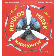  Repülős mesék nagykönyve gyermek- és ifjúsági könyv