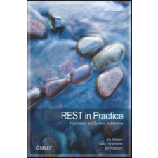  REST in Practice – Jim Webber,Savas Parastatidis,Ian Robinson idegen nyelvű könyv