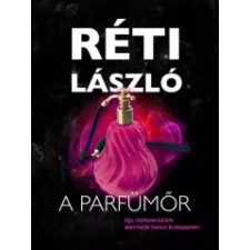 Réti László (magánkiadás) A parfümőr egyéb e-könyv
