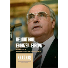 RETÖRKI Helmut Kohl és Közép-Európa történelem