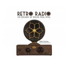  Retro Radio: Six Decades of Design 1920s-1970s – Mike Tauber (Könyv) idegen nyelvű könyv