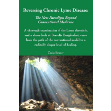  Reversing Chronic Lyme Disease – Craig Bruner (Puha kötésű) idegen nyelvű könyv