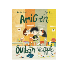  Révész Emese - Amíg én oviban vagyok gyermek- és ifjúsági könyv