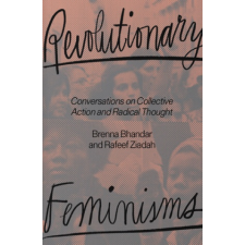  Revolutionary Feminisms – Brenna Bhandar,Rafeef Ziadah idegen nyelvű könyv