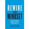  Rewire Your Mindset