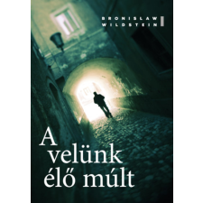 Rézbong Kiadó A velünk élő múlt regény