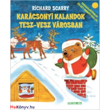 Richard Scarry Karácsonyi kalandok Tesz-vesz városban (Richard Scarry) gyermek- és ifjúsági könyv