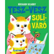 Richard Scarry Tesz-Vesz suliváró gyermek- és ifjúsági könyv