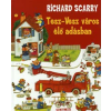 Richard Scarry TESZ-VESZ VÁROS ÉLŐ ADÁSBAN