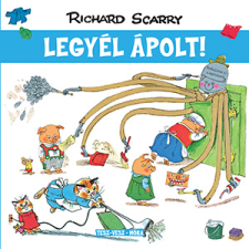 Richard Scarry - Tesz-Vesz város - Legyél ápolt! gyermek- és ifjúsági könyv
