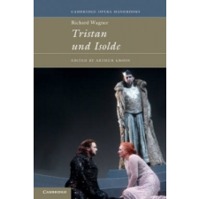  Richard Wagner: Tristan und Isolde – Arthur Groos idegen nyelvű könyv