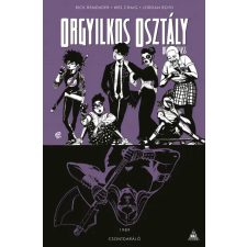 Rick Remender - Orgyilkos osztály - Deadly Class 9. - Csontdaráló egyéb könyv