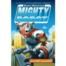 Ricky Ricotta's Mighty Robot – Dav Pilkey idegen nyelvű könyv