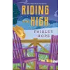  RIDING THE HIGH – HOPE PAISLEY