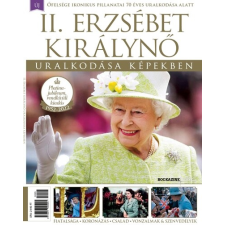 Ringier Hungary Kft. II. Erzsébet Királynő uralkodása képekben - Bookazine Plusz történelem