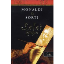 Rita Monaldi, Francesco Sorti SALAI KÉTELYEI - FŰZÖTT - regény