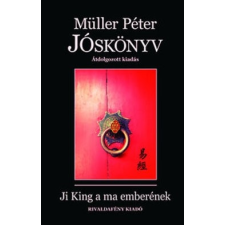 Rivaldafény Kiadó Müller Péter-Jóskönyv - Átdolgozott kiadás (Új példány, megvásárolható, de nem kölcsönözhető!) társadalom- és humántudomány