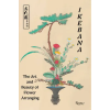 Rizzoli International Publications Ikebana (Kniha)
