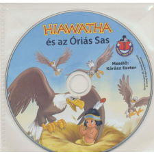 RJM HUNGARY KFT. Hiawatha és az Óriás Sas - Hangoskönyv hangoskönyv