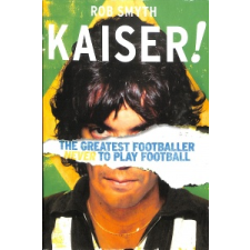  ROB SMYTH - Kaiser – ROB SMYTH idegen nyelvű könyv
