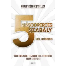 Robbins, Mel 5 másodperces szabály életmód, egészség