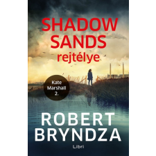 Robert Bryndza - Shadow Sands rejtélye - Kate Marshall 2. regény