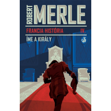 Robert Merle - Íme, a király idegen nyelvű könyv