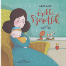 Robert Munsch - Örökké szeretlek egyéb könyv