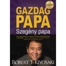 Robert T. Kiyosaki Gazdag papa, szegény papa gazdaság, üzlet