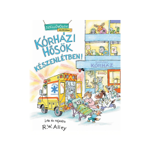 Robert W. Alley - Kórházi hősök készenlétben gyermek- és ifjúsági könyv