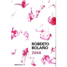  Roberto Bola?o - 2666 – Roberto Bola?o idegen nyelvű könyv