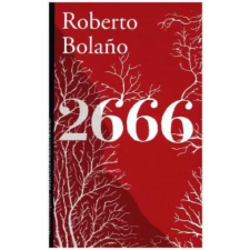 ROBERTO BOLAÑO - 2666 – ROBERTO BOLAÑO idegen nyelvű könyv