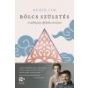 Robin Lim - Bölcs születés - A méhlepény elfeledett története