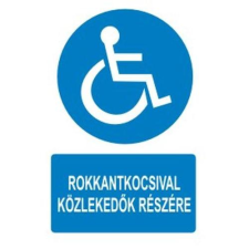  Rokkantkocsival közlekedők részére információs tábla, állvány