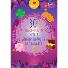 Roland Könyvkiadó 30 angol-magyar mese a szegénységről és a gazdagságról gyermek- és ifjúsági könyv