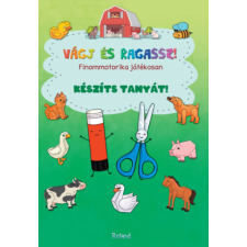 Roland Toys Kft. könyves Vágj és ragassz! - Készíts tanyát! - Finommotorika játékosan kreatív és készségfejlesztő