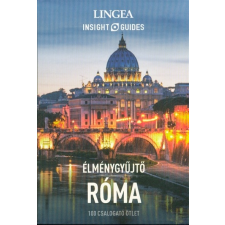 Róma - Élménygyűjtő /100 csalogató ötlet utazás