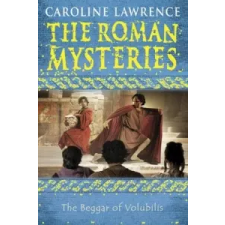  Roman Mysteries: The Beggar of Volubilis – Caroline Lawrence idegen nyelvű könyv